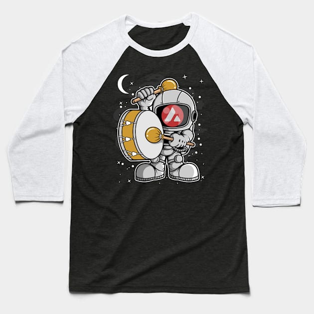 Astronaut Drummer Avalanche AVAX Coin To The Moon Crypto Token Cryptocurrency Blockchain Wallet Birthday Gift For Men Women Kids Baseball T-Shirt by Thingking About